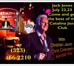 July 22- 23: Catalina Jazz Club, Hollywood, CA