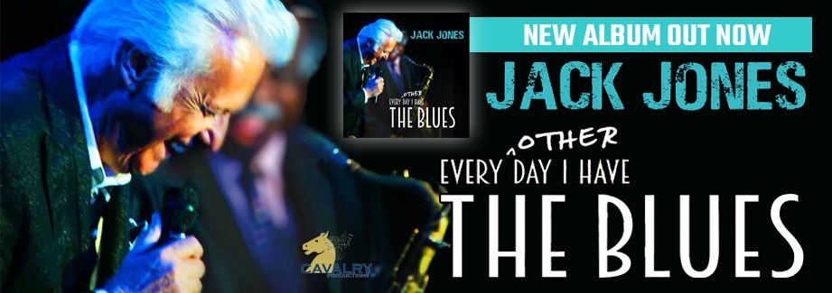 JACK JONES – “Every Other Day I Have the Blues”