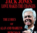 2010 : Love Makes the Changes – The Lyrics of Alan and Marilyn Bergman